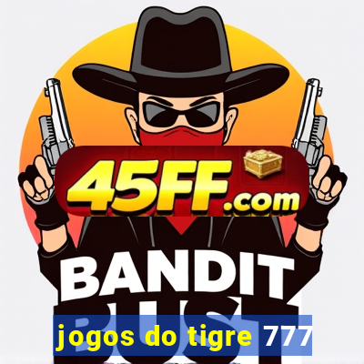 jogos do tigre 777